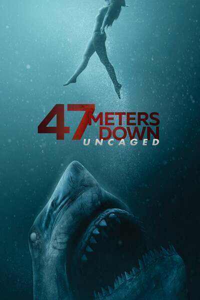 47 Meters Down: Uncaged Hindi Dubbed Movie Poster (2019)