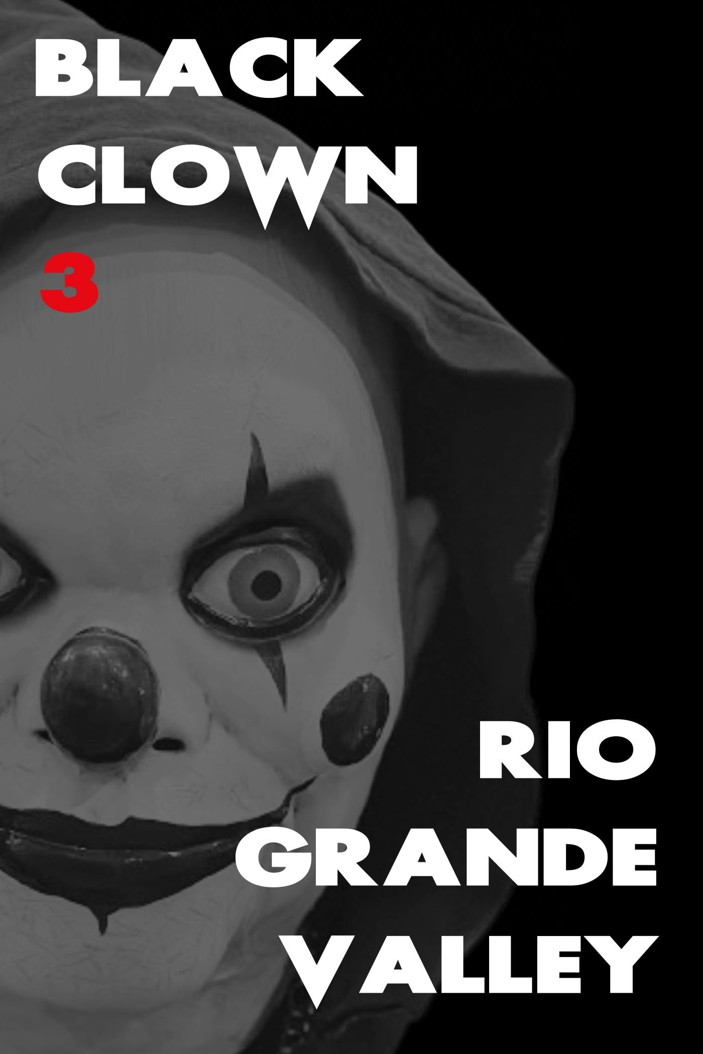 Black Clown 3: Rio Grande Valley Hindi Dubbed Movie Poster (2025)